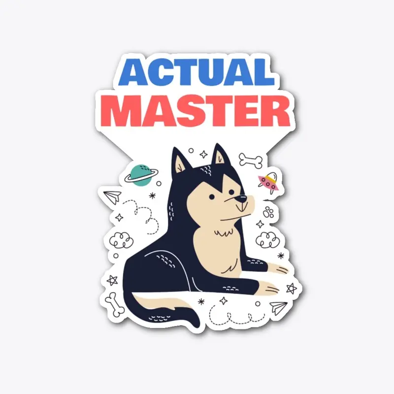 Actual Master: the doggo