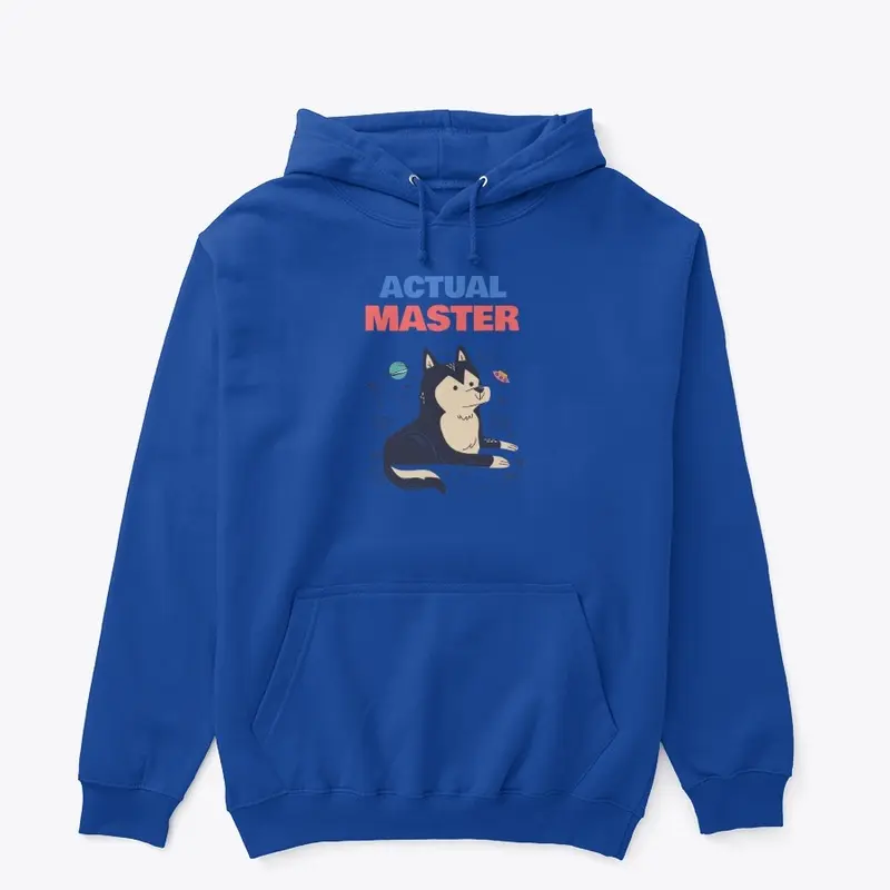 Actual Master - your dog